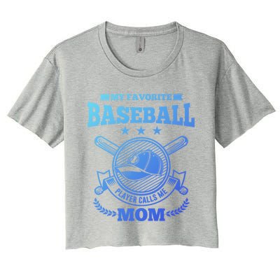 My Favorite Baseball Player Calls Me Mom Gifgift Women's Crop Top Tee