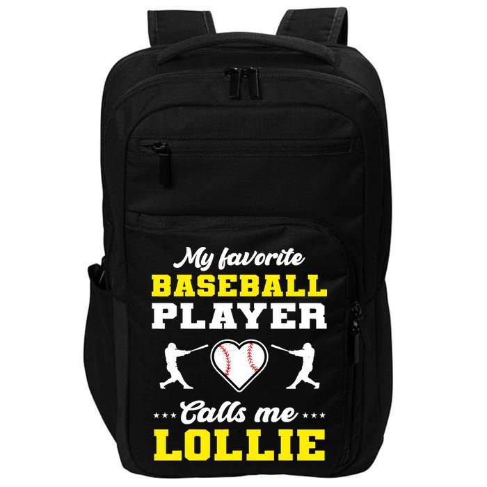 My Favorite Baseball Player Calls Me Lollie Mother's Day Impact Tech Backpack