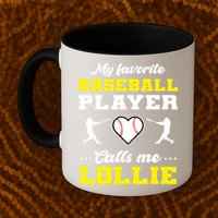 My Favorite Baseball Player Calls Me Lollie Mother's Day Mug