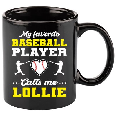 My Favorite Baseball Player Calls Me Lollie Mother's Day 11oz C Handle Ceramic Mug