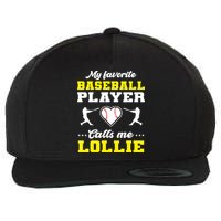 My Favorite Baseball Player Calls Me Lollie Mother's Day Wool Snapback Cap