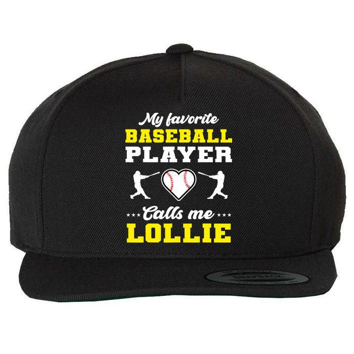 My Favorite Baseball Player Calls Me Lollie Mother's Day Wool Snapback Cap