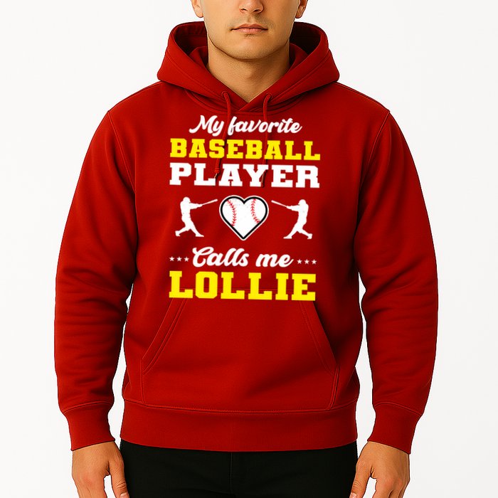 My Favorite Baseball Player Calls Me Lollie Mother's Day Hoodie
