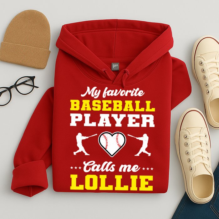 My Favorite Baseball Player Calls Me Lollie Mother's Day Hoodie