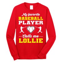 My Favorite Baseball Player Calls Me Lollie Mother's Day Long Sleeve Shirt
