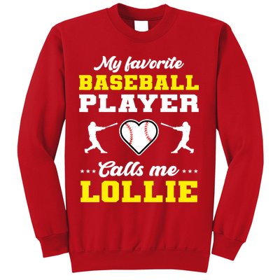 My Favorite Baseball Player Calls Me Lollie Mother's Day Sweatshirt