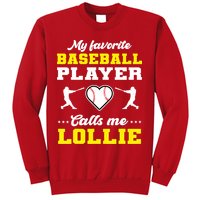 My Favorite Baseball Player Calls Me Lollie Mother's Day Sweatshirt