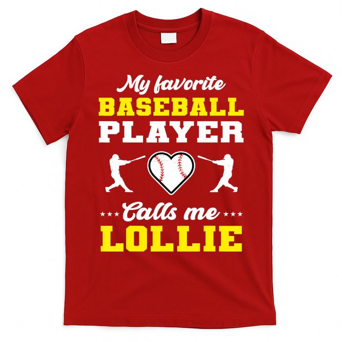 My Favorite Baseball Player Calls Me Lollie Mother's Day T-Shirt