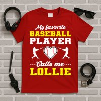 My Favorite Baseball Player Calls Me Lollie Mother's Day T-Shirt