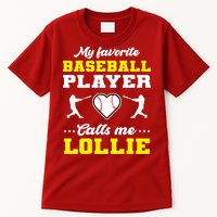 My Favorite Baseball Player Calls Me Lollie Mother's Day Tall T-Shirt