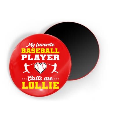 My Favorite Baseball Player Calls Me Lollie Mother's Day Magnet