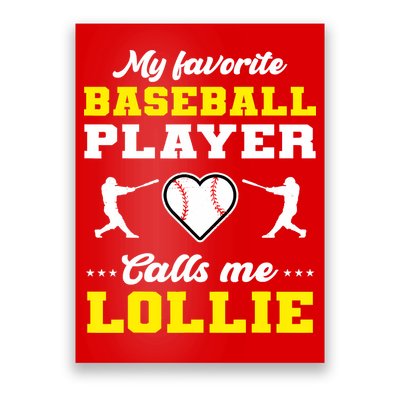 My Favorite Baseball Player Calls Me Lollie Mother's Day Poster