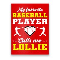 My Favorite Baseball Player Calls Me Lollie Mother's Day Poster