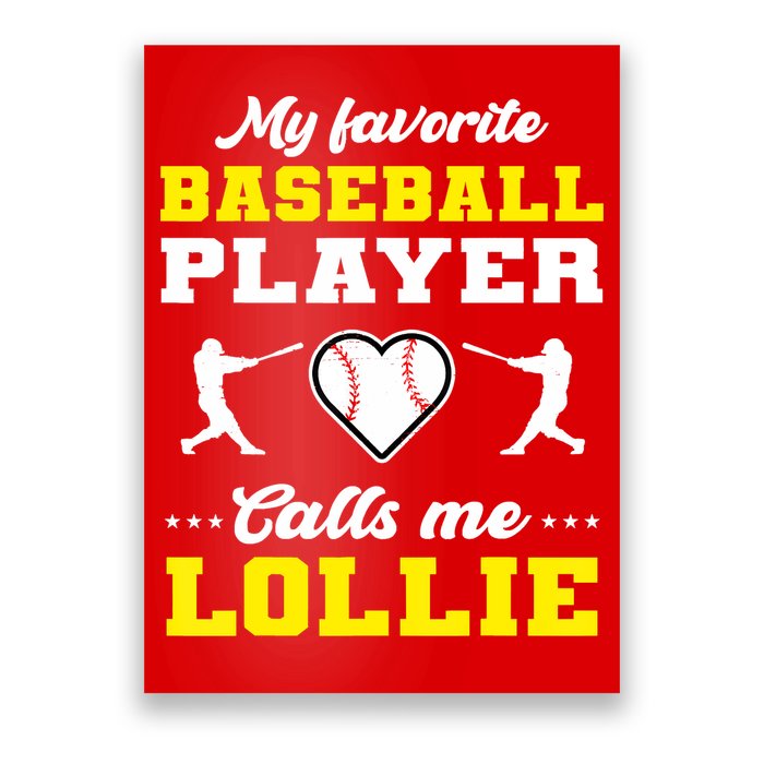 My Favorite Baseball Player Calls Me Lollie Mother's Day Poster
