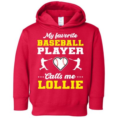 My Favorite Baseball Player Calls Me Lollie Mother's Day Toddler Hoodie