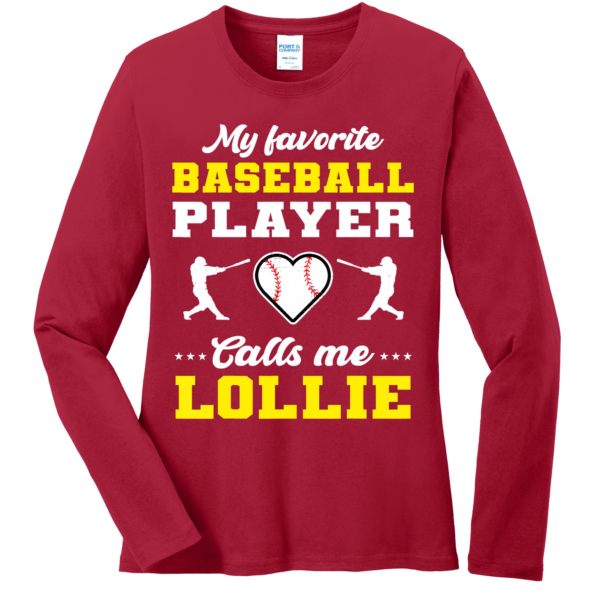 My Favorite Baseball Player Calls Me Lollie Mother's Day Ladies Long Sleeve Shirt