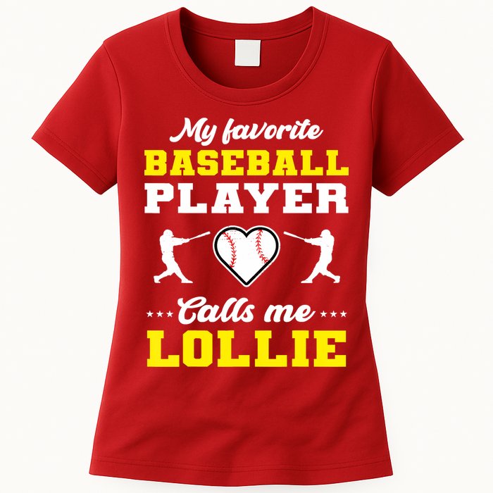 My Favorite Baseball Player Calls Me Lollie Mother's Day Womens T-Shirt