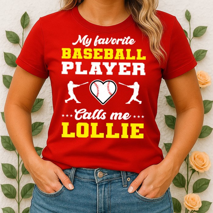 My Favorite Baseball Player Calls Me Lollie Mother's Day Womens T-Shirt