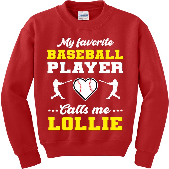 My Favorite Baseball Player Calls Me Lollie Mother's Day Kids Sweatshirt