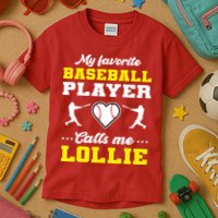 My Favorite Baseball Player Calls Me Lollie Mother's Day Kids T-Shirt