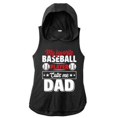 My Favorite Baseball Player Calls Me Dad Ladies PosiCharge Tri-Blend Wicking Draft Hoodie Tank