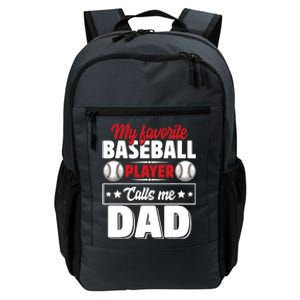 My Favorite Baseball Player Calls Me Dad Daily Commute Backpack