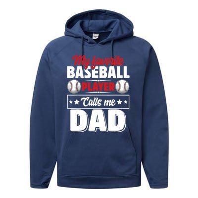 My Favorite Baseball Player Calls Me Dad Performance Fleece Hoodie