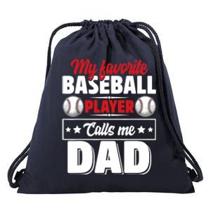 My Favorite Baseball Player Calls Me Dad Drawstring Bag