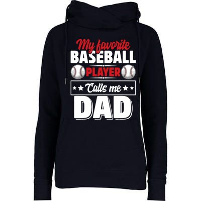 My Favorite Baseball Player Calls Me Dad Womens Funnel Neck Pullover Hood