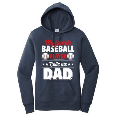 My Favorite Baseball Player Calls Me Dad Women's Pullover Hoodie