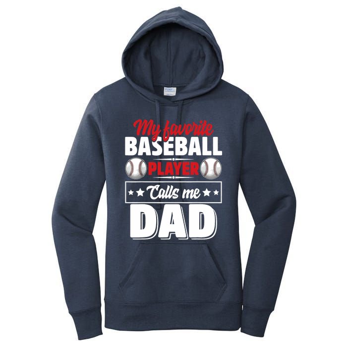 My Favorite Baseball Player Calls Me Dad Women's Pullover Hoodie