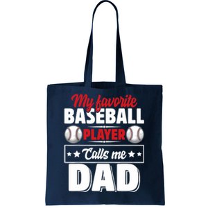 My Favorite Baseball Player Calls Me Dad Tote Bag