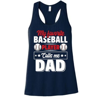 My Favorite Baseball Player Calls Me Dad Women's Racerback Tank