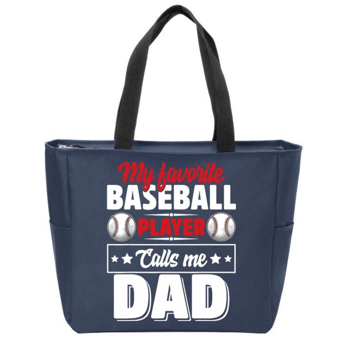 My Favorite Baseball Player Calls Me Dad Zip Tote Bag