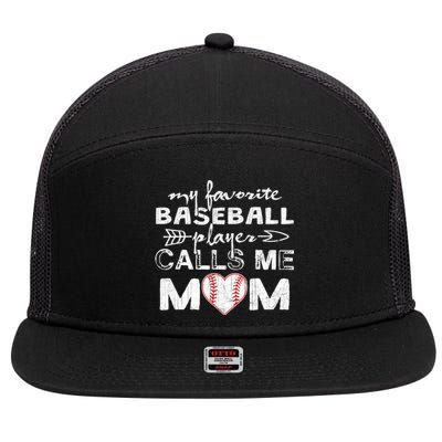 My Favorite Baseball Player Calls Me Mom Gift Mother's Day Gift 7 Panel Mesh Trucker Snapback Hat