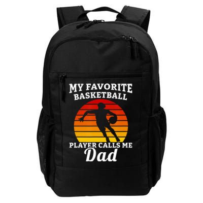 My Favorite Basketball Player Calls Me Dad Basketball Player Daily Commute Backpack