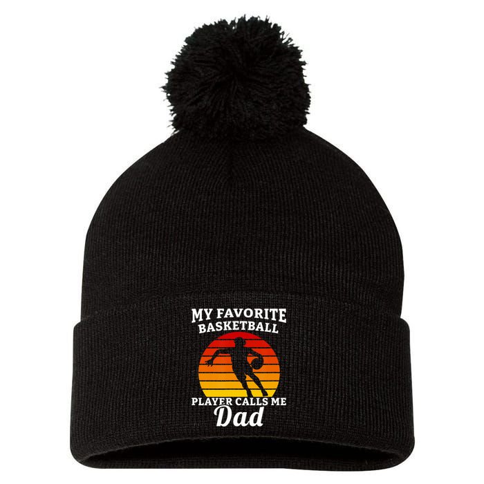 My Favorite Basketball Player Calls Me Dad Basketball Player Pom Pom 12in Knit Beanie