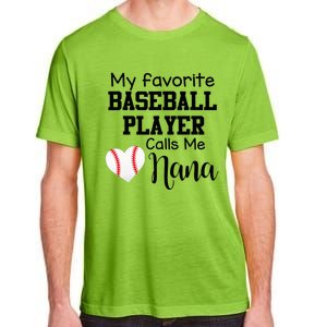 My Favorite Baseball Player Calls Me Nana Adult ChromaSoft Performance T-Shirt