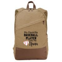 My Favorite Baseball Player Calls Me Nana Cotton Canvas Backpack