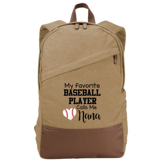 My Favorite Baseball Player Calls Me Nana Cotton Canvas Backpack