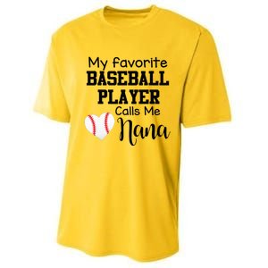 My Favorite Baseball Player Calls Me Nana Performance Sprint T-Shirt