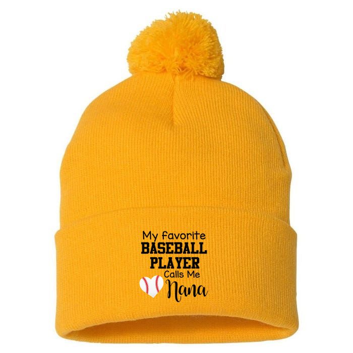 My Favorite Baseball Player Calls Me Nana Pom Pom 12in Knit Beanie