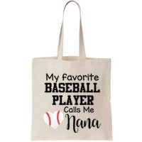 My Favorite Baseball Player Calls Me Nana Bag