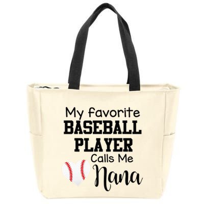My Favorite Baseball Player Calls Me Nana Zip Tote Bag