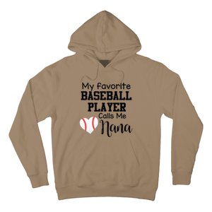 My Favorite Baseball Player Calls Me Nana Hoodie