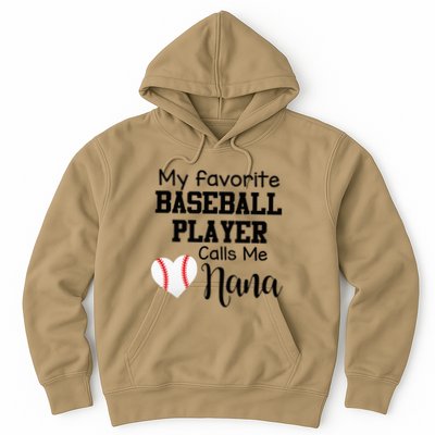My Favorite Baseball Player Calls Me Nana Hoodie