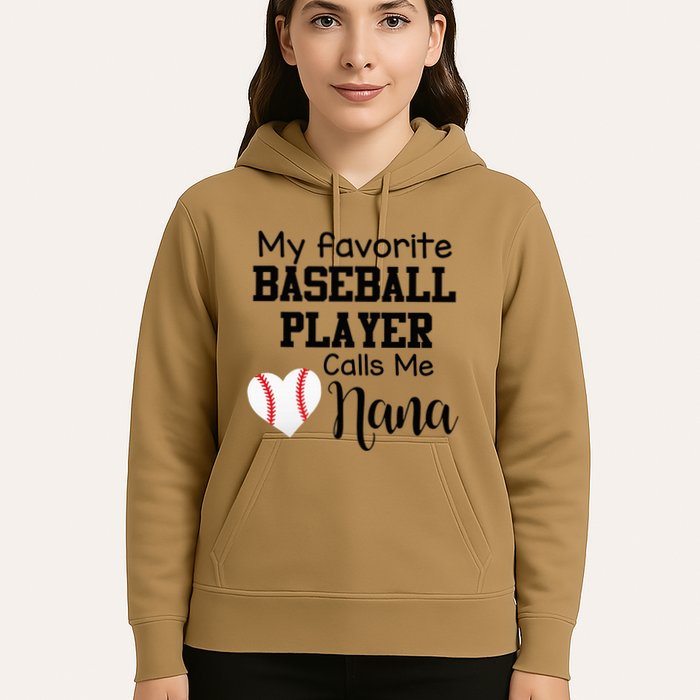 My Favorite Baseball Player Calls Me Nana Hoodie