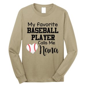 My Favorite Baseball Player Calls Me Nana Long Sleeve Shirt