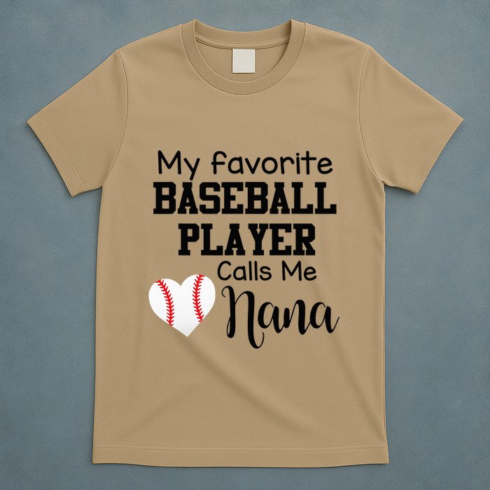 My Favorite Baseball Player Calls Me Nana T-Shirt