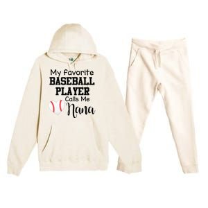 My Favorite Baseball Player Calls Me Nana Premium Hooded Sweatsuit Set